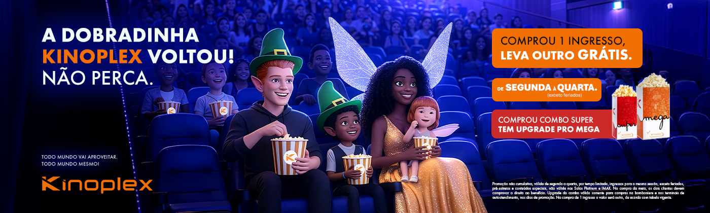 Dobradinha Kinoplex